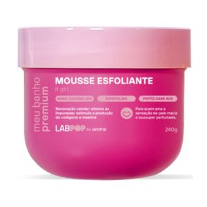 Labpop Mousse Esfoliante Meu Banho Premium It Girl 240g